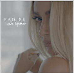 دانلود آهنگ Aşka Kapandım - Hadise از Hadise