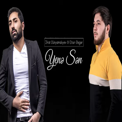 دانلود آهنگ İfrat از feat Eltun Esger-Yene Sen