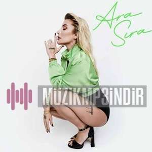 دانلود آهنگ Ara Sıra - İrem Derici از İrem Derici