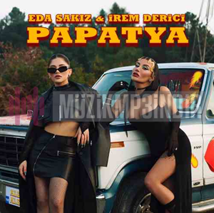 دانلود آهنگ İrem Derici از Papatya (feat Eda Sakız)