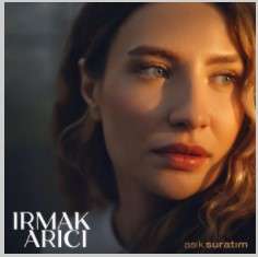 دانلود آهنگ Irmak Arıcı از Asık Suratım