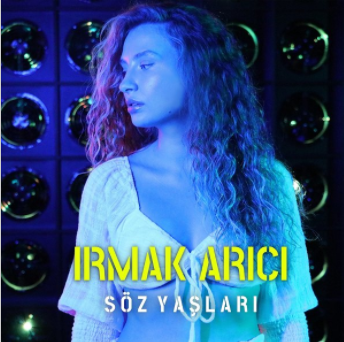 دانلود آهنگ Söz Yaşları - Irmak Arıcı از Irmak Arıcı