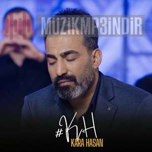 دانلود آهنگ Ağladım - Kara Hasan از Kara Hasan