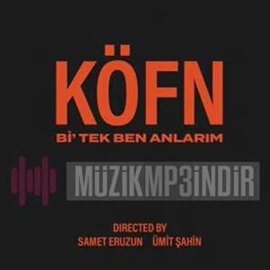 دانلود آهنگ Bi Tek Ben Anlarım از KÖFN