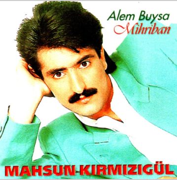 دانلود آهنگ Alem Buysa (Kral Sensin) - Mahsun Kırmızıgül از Mahsun Kırmızıgül