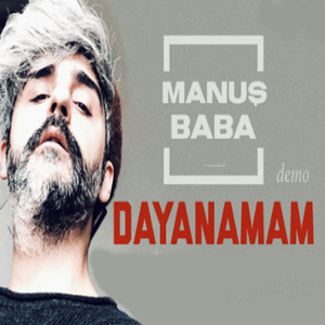 دانلود آهنگ Manuş Baba از Ah Gelemem Ki (Milad Remix)