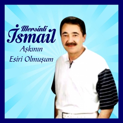 دانلود آهنگ Akşam Olur Gizli Gizli Ağlarım - Mersinli İsmail از Mersinli İsmail