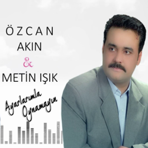 دانلود آهنگ Ayarlarımla Oynamayın (feat Özcan Akın) - Metin Işık از Metin Işık