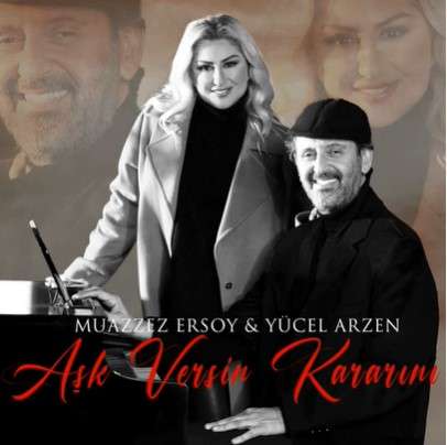 دانلود آهنگ Muazzez Ersoy از Aşk Versin Kararını (feat Yücel Arzen)