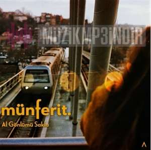 دانلود آهنگ Al Gönlümü Sakla - Münferit از Münferit