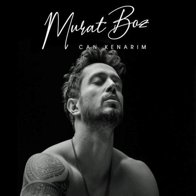 دانلود آهنگ Can Kenarım - Murat Boz از Murat Boz