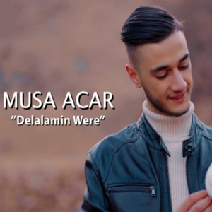 دانلود آهنگ Delalamin Were - Musa Acar از Musa Acar