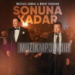 دانلود آهنگ Mustafa Sandal از Sonuna Kadar (feat Mustafa Karahan)