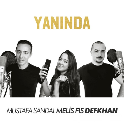 دانلود آهنگ feat Defkhan, Melis-Yanında - Mustafa Sandal از Mustafa Sandal