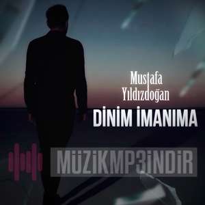 دانلود آهنگ Mustafa Yıldızdoğan از Dinim İmanıma