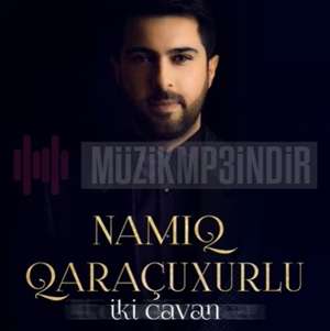 دانلود آهنگ Apardılar - Namiq Qaraçuxurlu از Namiq Qaraçuxurlu