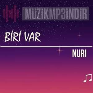 دانلود آهنگ Biri Var - Nuri Serinlendirici از Nuri Serinlendirici
