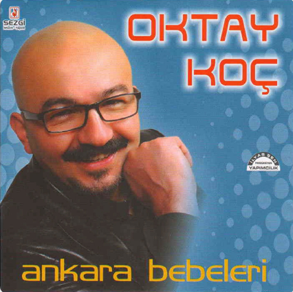 دانلود آهنگ Ankara Bebeleri - Oktay Koç از Oktay Koç