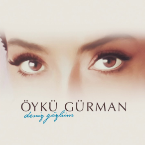 دانلود آهنگ Öykü Gürman از Ben Olmayınca