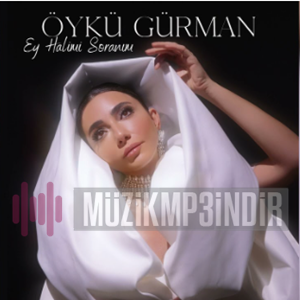 دانلود آهنگ Ey Halimi Soranım - Öykü Gürman از Öykü Gürman