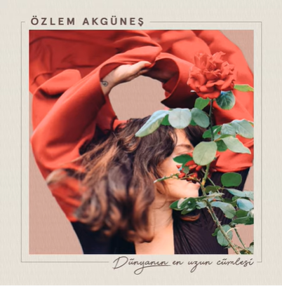 دانلود آهنگ Dünyanın En Uzun Cümlesi - Özlem Akgüneş از Özlem Akgüneş