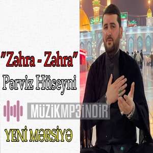 دانلود آهنگ Ana Zehra - Perviz Huseyni از Perviz Huseyni