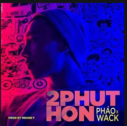 دانلود آهنگ 2 Phut Hon (Kaiz Remix) - Phao از Phao
