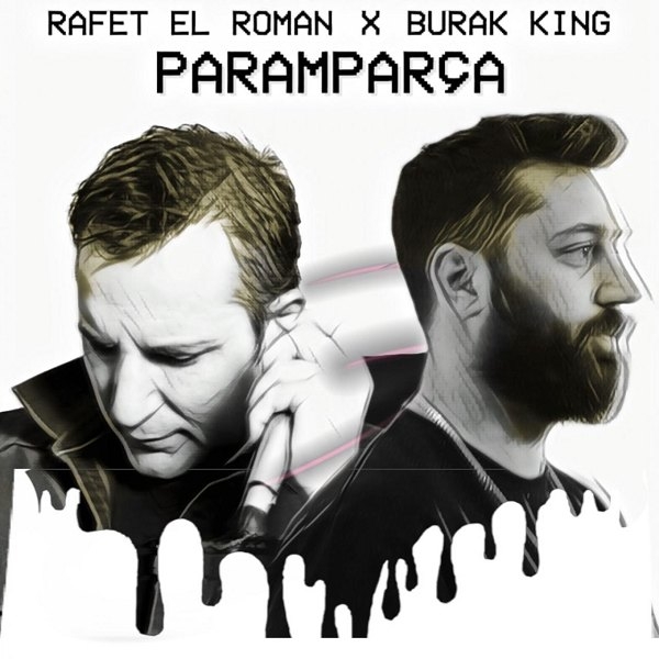 دانلود آهنگ feat Burak King-Paramparça - Rafet El Roman از Rafet El Roman