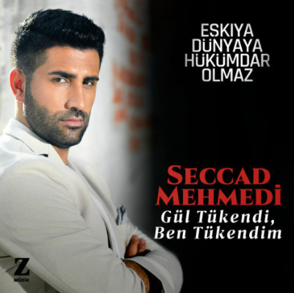 دانلود آهنگ Gül Tükendi Ben Tükendim - Seccad Mehmedi از Seccad Mehmedi