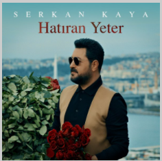 دانلود آهنگ Hatıran Yeter از Serkan Kaya