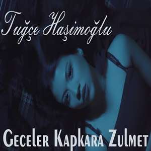 دانلود آهنگ Çaresi Yok - Tuğçe Haşimoğlu از Tuğçe Haşimoğlu
