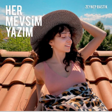 دانلود آهنگ Zeynep Bastık از Her Mevsim Yazım